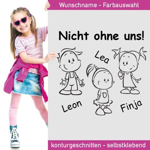 Geschwister Trio Aufkleber - Nicht ohne uns - mit Namen
